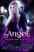 Vampire: ANGEL - A Paranormal Vampire Novel (Vampire, Paranormal, Shapeshifter, The Grue #2) by Nancy Adams