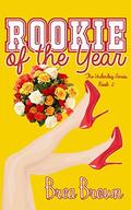 Rookie of the Year (The Underdog #2) by Brea Brown