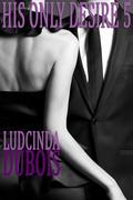 Married to the Billionaire (His Only Desire #5) by Lucinda DuBois