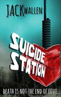 Suicide Station by Jack Wallen