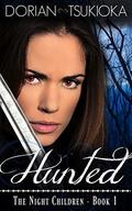 Hunted (The Night Children #1) by Dorian Tsukioka