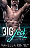 Big Jock : Bad Boy Sports Romance by Vanessa Kinney