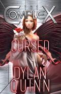 Cursed (The Complex) by Dylan Quinn