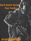Dark Desire Series: 4 Book Set by Lisette Kristensen