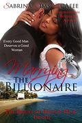 Marrying the Billionaire: A BWWM Romance (The Brides of Hilton Head Island #6) by Sabrina Sims McAfee