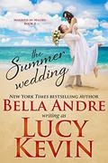 The Summer Wedding (Married in Malibu #2) by Lucy Kevin