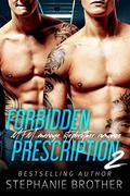 Forbidden Prescription 2 by Stephanie Brother
