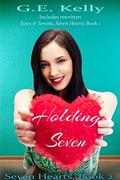Holding Seven: by G. E. Kelly
