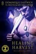 Healing Harvest  : A Wiccan Haus Anthology (Wiccan Haus #20) by TL Reeve