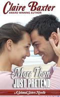 More Than Just Pretend by Claire Baxter