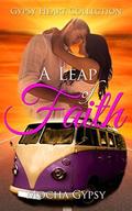 A Leap of Faith (Gypsy Heart Collection #2) by Mocha Gypsy