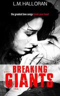 Breaking Giants by L.M. Halloran