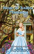 Siege of Azalea Plantation (Azalea Plantation #1) by B.J. Robinson