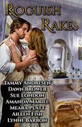 Roguish Rakes by Lynne Barron