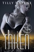 Taken (Kinky Couture #1) by Tilly Greene