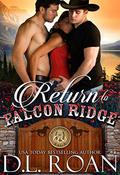 Return to Falcon Ridge (The McLendon Family Saga #6) by D.L. Roan
