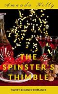 The Spinster's Thimble: Sweet Regency Historical Romance by Amanda Kelly