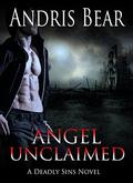 Angel Unclaimed: Paranormal Romance (Deadly Sins #7) by Andris Bear