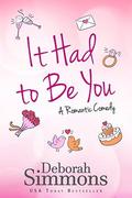 It Had to Be You by Deborah Simmons