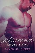 Delivered: Angel & Kai (Free Falling #4) by Raven St. Pierre