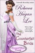 The Counterfeit Bride (Borrowed Brides #4) by Rebecca Hagan Lee