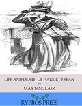 Life and Death of Harriett Frean by May Sinclair