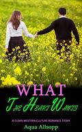 What the Heart Wants by Aqua Allsopp