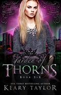 Garden of Thorns by Keary Taylor