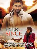 Ever Since by Dorothy Callahan