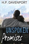 Unspoken Promises (The Unspoken Love Series) by H.P. Davenport