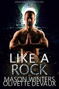 Like a Rock (Disorderly Elements #1) by Mason Winters