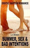 Summer, Sex and Bad Intentions by Liz Winters