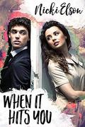 When It Hits You (The It Series #1) by Nicki Elson