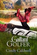 Gallant Golfer by Cindy Caldwell, River's End Ranch