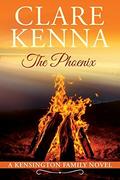 The Phoenix (The Kensingtons #5) by Clare Kenna