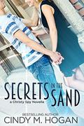 Secrets in the Sand: A Christy Spy Romance Novella (A Christy Spy Novella #1) by Cindy M. Hogan