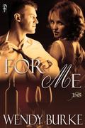 For Me (1Night Stand) by Wendy Burke