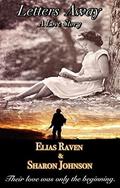 Letters Away: A Love Story by Sharon Johnson