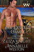 Her Desperate Gamble (Wicked Women #1) by Annabelle Weston