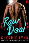 Raw Deal (Larson Brothers #1) by Cherrie Lynn