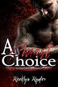 A Smart Choice: Arranged Marriage Romance by Rocklyn Ryder