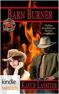 Barn Burner (Dallas Fire & Rescue Universe) by Kayce Lassiter