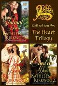 Kathleen Kirkwood Collection #2: The HEART Trilogy by Anita Gordon