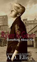 Ryker & Gavin (Something About Him #5) by Andrea Michelle