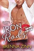 Iron Rods (Strip Club for Women #1) by Brenna Zinn