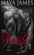 The Faithful by Maya James