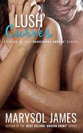 Lush Curves (Dangerous Curves #8) by Marysol James