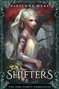 Shifters (The Jade Forest Chronicles #1) by Vivienne Neas