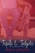 Tequila & Tailgates by Andrea Johnston