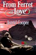 From Ferret With Love (Monsters InK #9) by Astrid Cooper